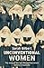 Unconventional Women The story of the last Blessed Sacrament Sisters in Australia by Sarah Gilbert