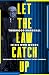 Let the Law Catch Up: Thurg...