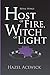Host of Fire, Witch of Ligh...