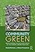 Community Green: Rediscovering the Enclosed Spaces of the Garden Suburb Tradition