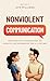 Nonviolent Communication by Ayo Williams
