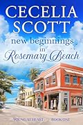 New Beginnings in Rosemary Beach (Young at Heart Book 1)