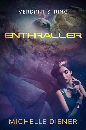 Enthraller (Verdant String, #7)