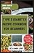 TYPE 2 DIABETES RECIPE COOKBOOK FOR BEGINNERS by Benjamin  Lund
