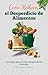 Cómo Reducir el Desperdicio de Alimentos: Consejos para Evitar Desperdiciar Comida (Spanish Edition)