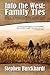 Into the West: Family Ties: Part Seven of the First Book in The Territories Saga Serials Collection (The Into the West Saga Serial)