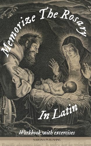 Memorize The Rosary In Latin: Workbook With Exercises (Paperback)