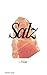 Salz (German Edition)