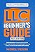 LLC Beginner’s Guide by Maxwell Sterling