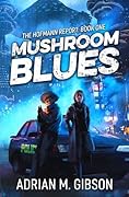 Mushroom Blues