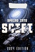 Spring Into SciFi 2024 Edition