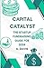 Capital Catalysts: The Star...