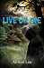 Live or Die