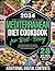 Mediterranean Diet Cookbook...