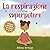 La respirazione è il mio su...