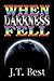 When Darkness Fell