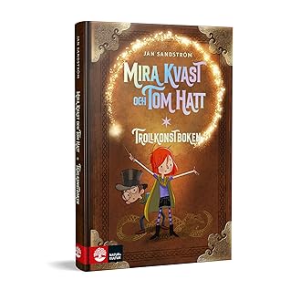 Trollkonstboken (Mira Kvast och Tom Hatt, #1)