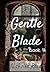 Gentle Blade - Book III