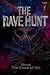 The Rave Hunt (The Mask Ser...