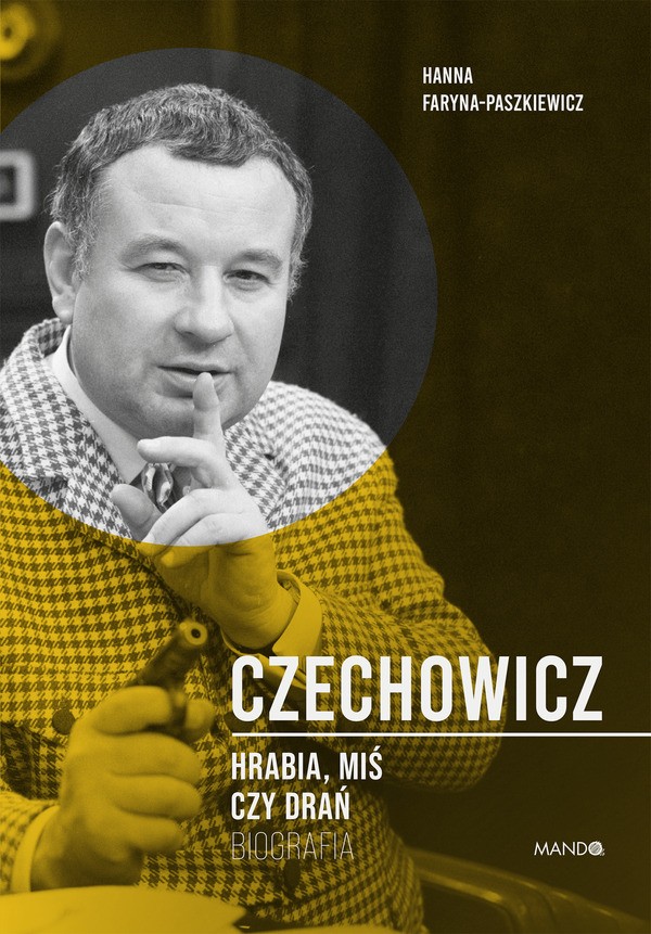 Czechowicz. Hrabia, miś czy drań (Hardcover)
