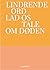 Lindrende ord - lad os tale om døden by Emma Jenny