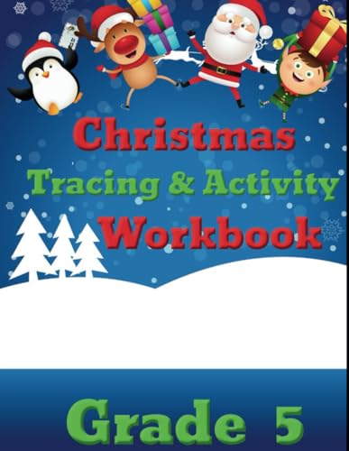 Christmas Tracing and Activity Workbook crafted for Grade 5! (Paperback)