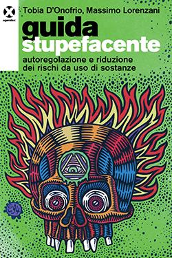 Guida stupefacente. Autoregolazione e riduzione dei rischi da uso di sostanze (Paperback)