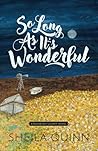 So Long As It’s Wonderful: A Roosevelt County Novel