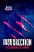 Insurrection (PanTech Chronicles #2)