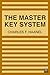 The Master Key System: In Twenty-Four Parts with Questionnaire and Glossary