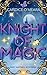 Knight of Magic by Candice O'Meara