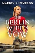The Berlin Wife's Vow (German Wives #4)