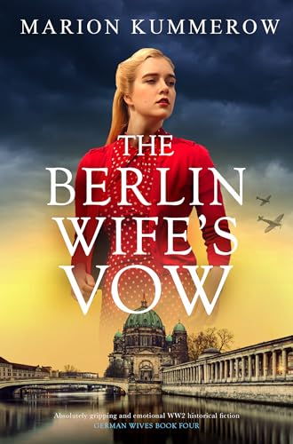 The Berlin Wife's Vow (German Wives #4)