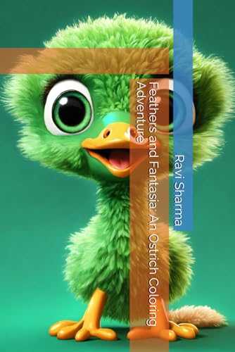 Feathers and Fantasia: An Ostrich Coloring Adventure (Paperback)