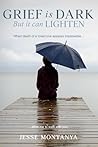 Grief is Dark But it can Lighten: When death of a loved-one appears impassable