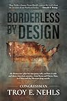 Borderless by Design: The Democrats’ Plan for One-Party Rule, and How It Aids and Abets America’s Enemies, from Soros and Davos Man to China and the Mexican Drug Cartels