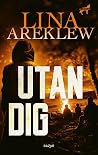 Utan dig