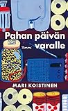 Pahan päivän varalle