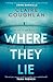 Where They Lie: The thrillingly atmospheric debut from an exciting new voice in crime fiction