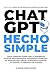 ChatGPT Hecho Simple by D. Nardo Publications