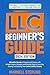 LLC Beginner’s Guide: Unloc...