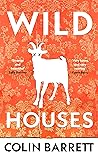 Wild Houses