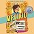 Mexikid: A Graphic Memoir