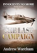The Last Campaign (Innocents No More Book 7)