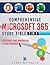 Comprehensive Microsoft 365 Study Bible: 7 Books in 1 The Complete Guide to Transforming Your Skills, Boosting Your Productivity, and Excelling in the Modern Workplace