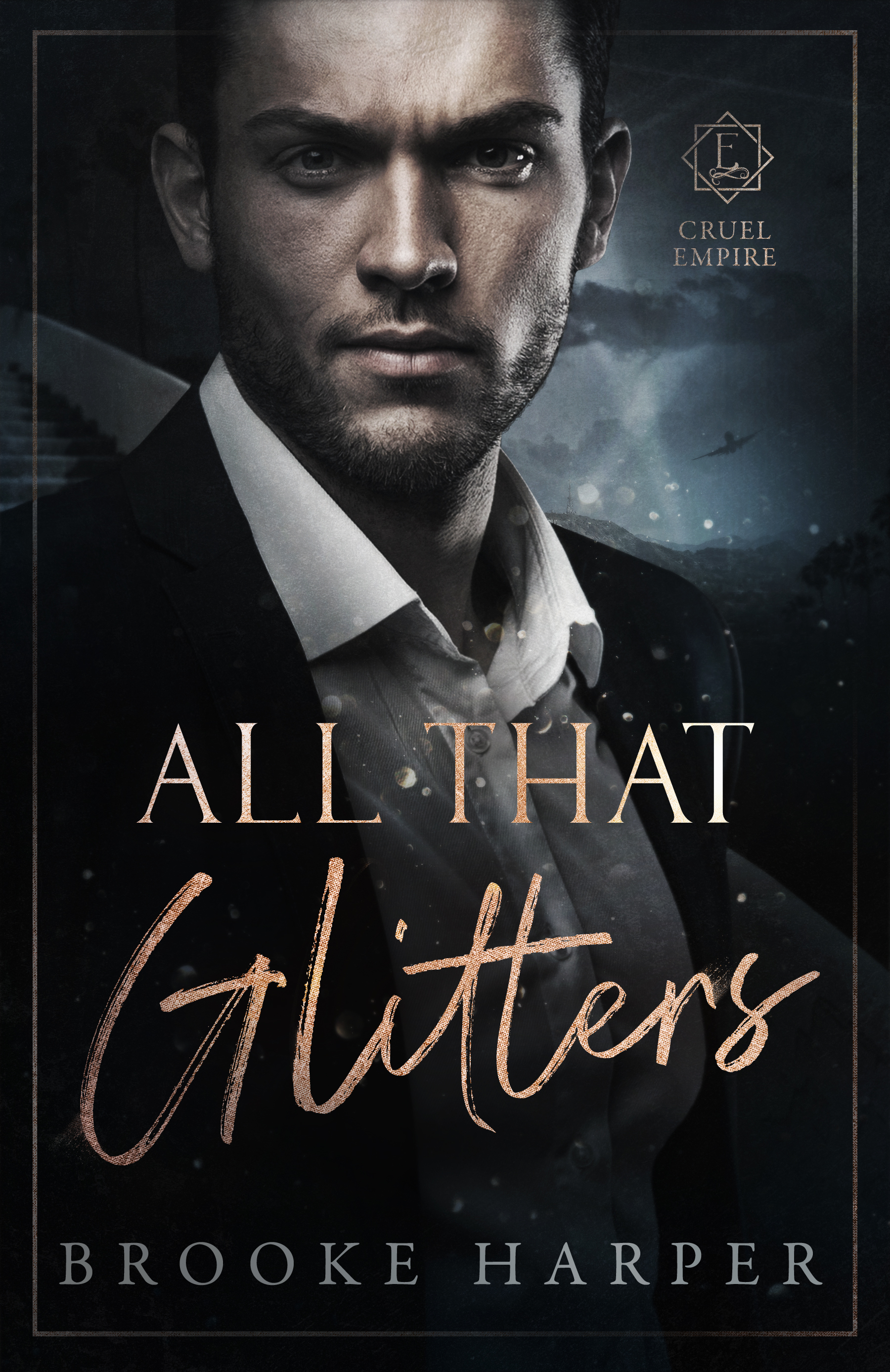 All That Glitters (Cruel Empire, #1)