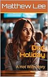 Doc Holiday: A Hot Wife Story (First Time Hotwife Stories)