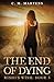 The End of Dying: An Urban ...