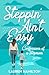 Steppin' Ain't Easy: Confes...