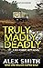 Truly Madly Deadly (DCI Ket...
